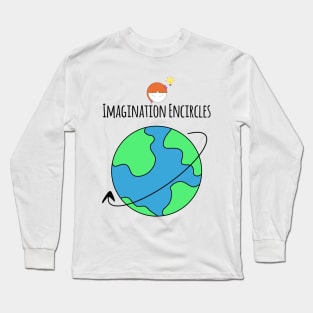 Imagination Encircles The World Girl Long Sleeve T-Shirt